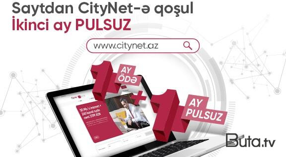  CityNet 1+1 kampaniyasına start verdi  