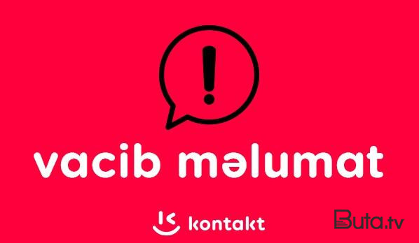  “Kontakt” izləyicilərini saxta səhifələrə etibar etməməyə çağırır  
