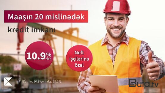  Kapital Bank-dan neftçilərə kredit təklifi  