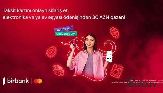  Birbankdan Yel çərşənbəsinə özəl kampaniya  