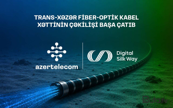  Xəzər dənizinin dibi ilə Trans-Xəzər Fiber-Optik Kabel Xəttinin çəkilişi başa çatıb  