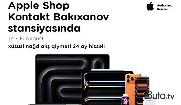  “Kontakt”ın “Bakıxanov stansiyası” mağazasında növbəti “Apple Shop”  