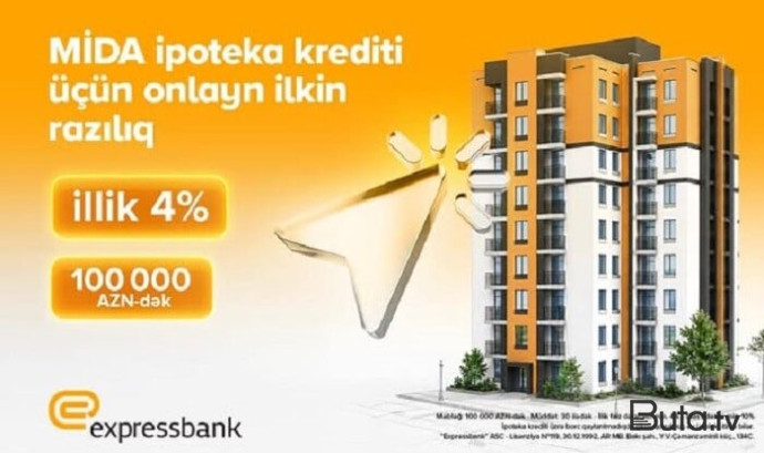  MİDA güzəştli ipoteka krediti - Expressbankda  