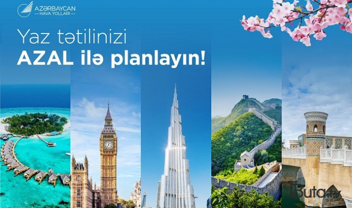  Yazı səyahətlə qarşılayın: AZAL-dan bayram tətili üçün seçimlər  