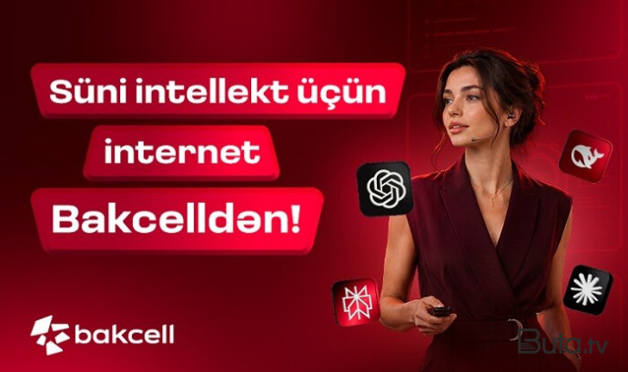  Süni intellekt üçün internet Bakcelldən  