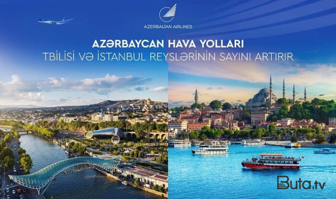  AZAL Tiflis və İstanbul istiqamətində reyslərin sayını artırır  