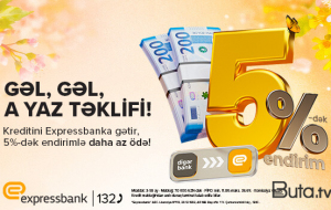 Bu kredit “gəl-gəl” deyir! – "Expressbank"dan təklif