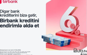 Kreditinizi "Birbank"a gətirin, 6%-dək endirim qazanın