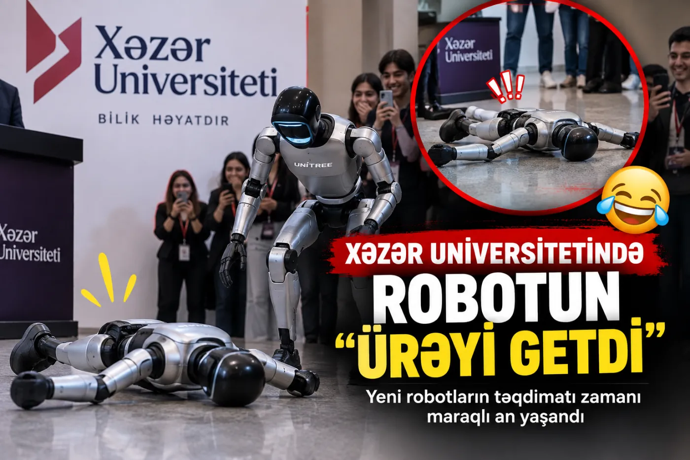 Xəzər Universitetində robotun “ürəyi getdi” - VİDEO
