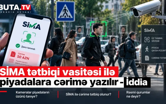 Piyadalara üz tanıma kameraları ilə cərimə yazılır? — SİMA ilə bağlı yeni iddia