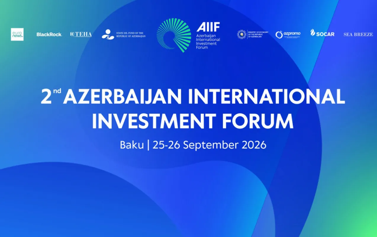 AIIF 2026 başa çatdı - 10,8 milyardlıq 23 sənəd imzalandı